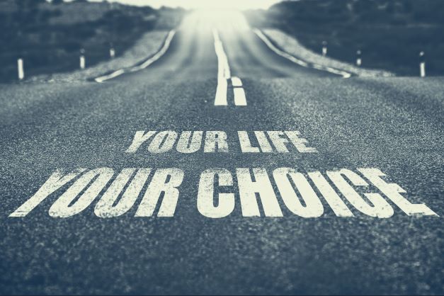 Your life, your choice